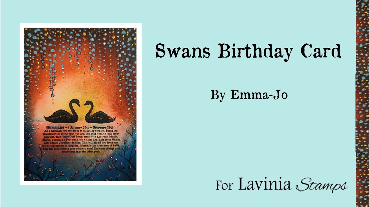 Swans Birthday Card by Emma-Jo - A Lavinia Stamps Tutorial