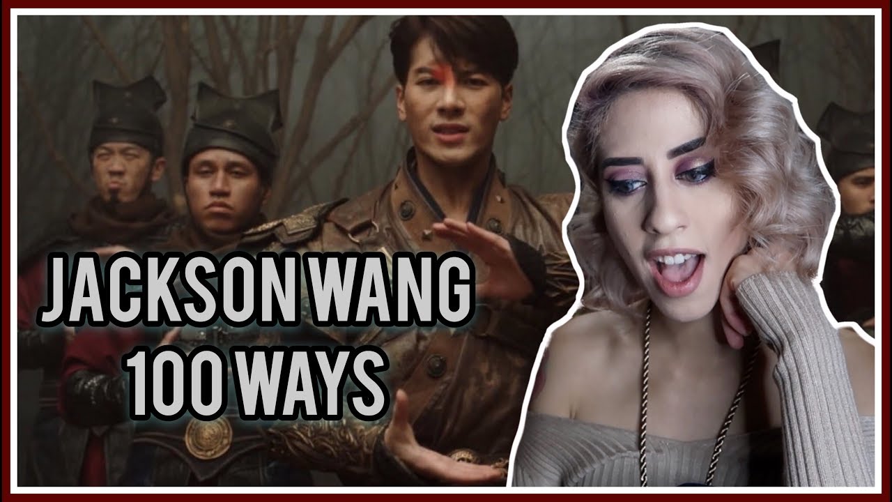 JACKSON WANG - 100 WAYS MV REACTION
