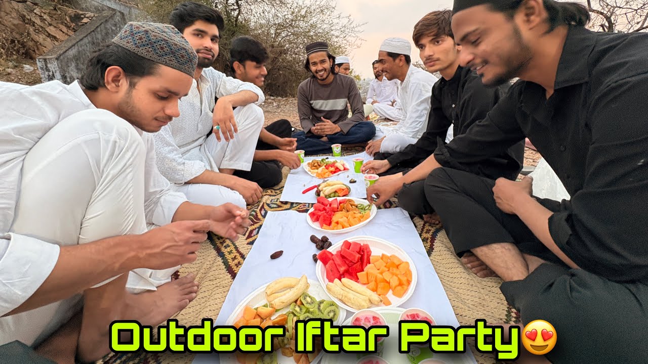 Outdoor Iftar Party || Ramadan Day-9 || Ramadan Vlog