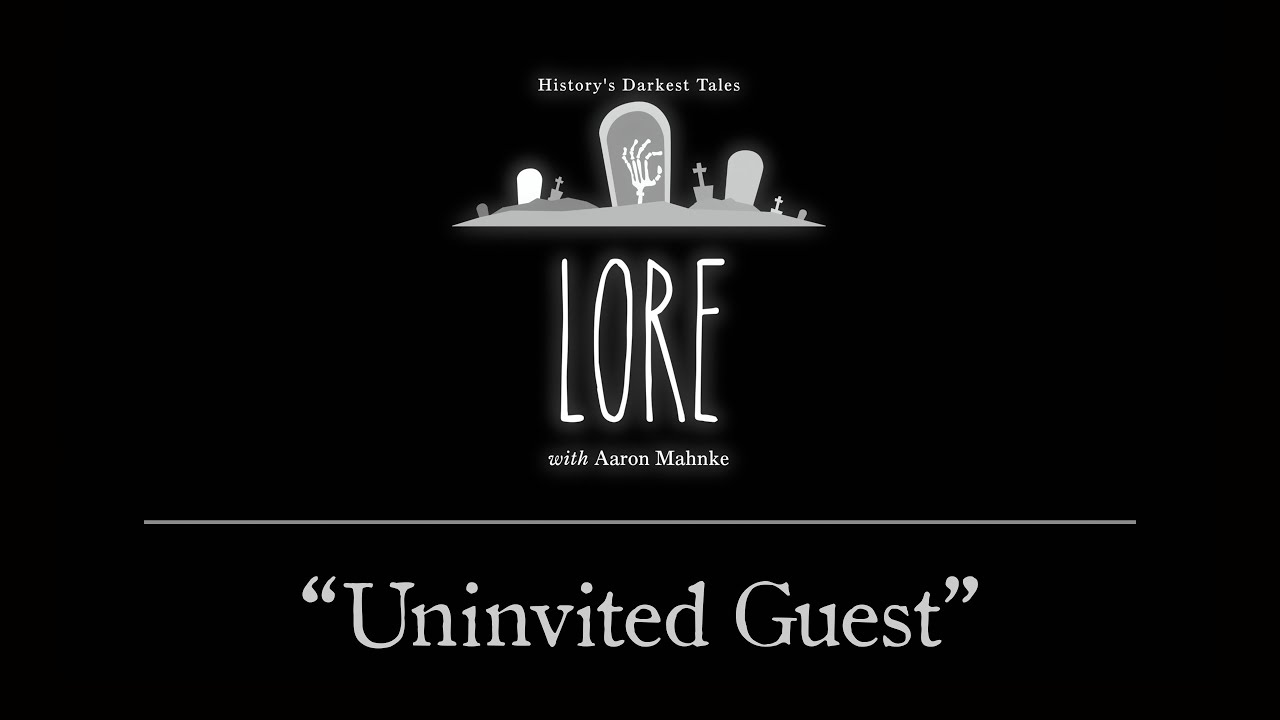 Lore: Uninvited Guest