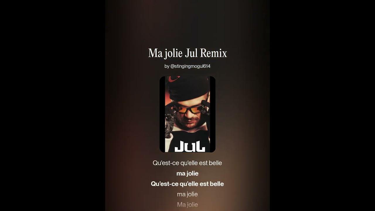 Ma jolie Jul Remix 