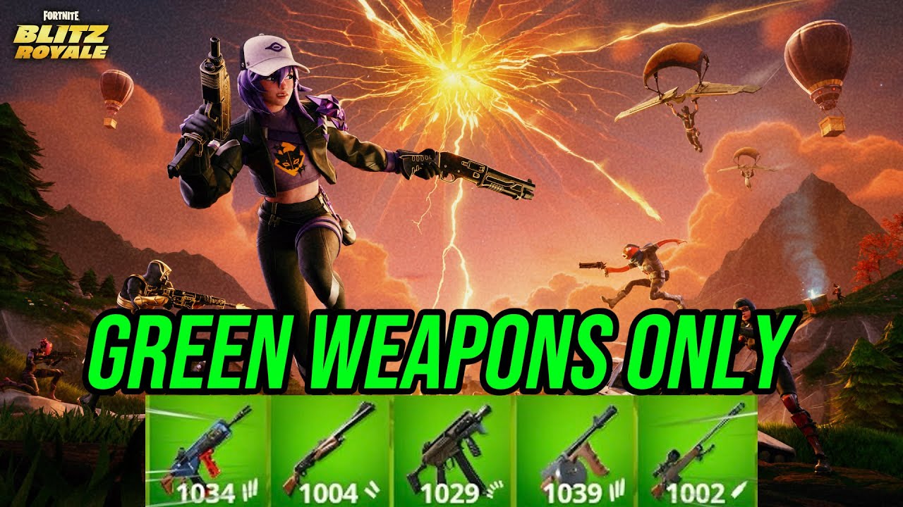 Blitz green weapons only!