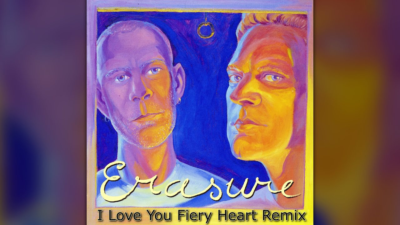 Erasure I Love You Fiery Heart Remix + Instrumental