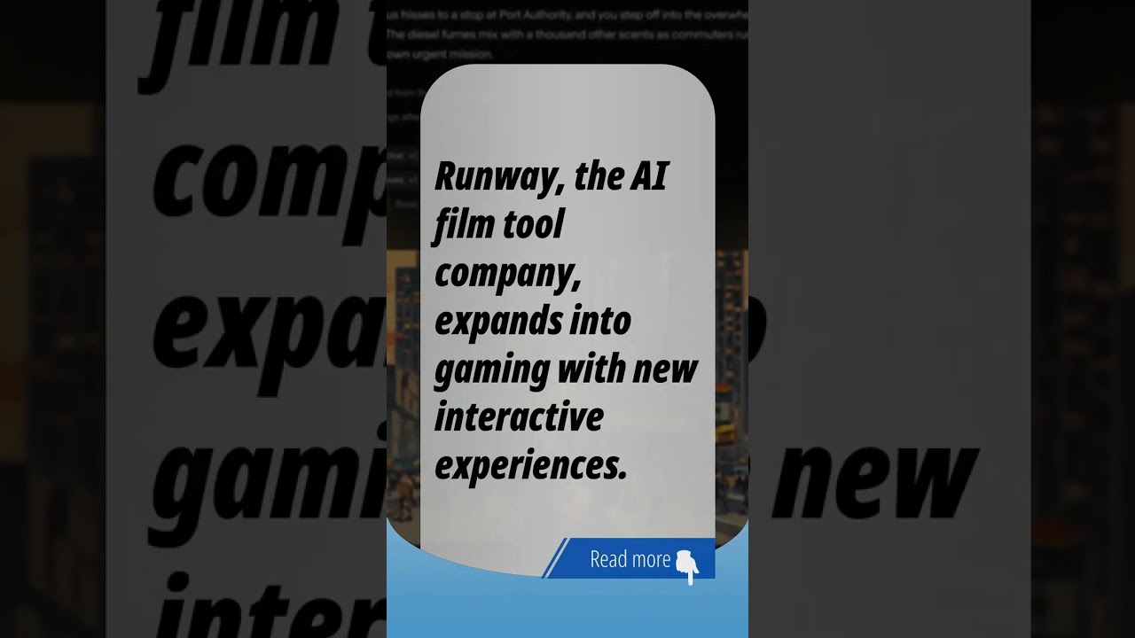 Runway AI Enters Gaming, Talks with Major Companies
