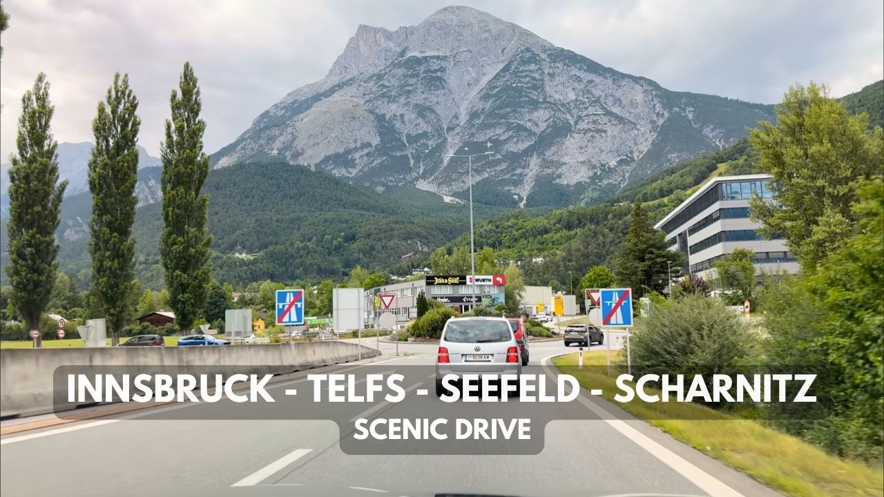 🇦🇹Innsbruck - Telfs - Seefeld - Scharnitz | Scenic Alpine Drive | 4K HDR | Tirol, Austria