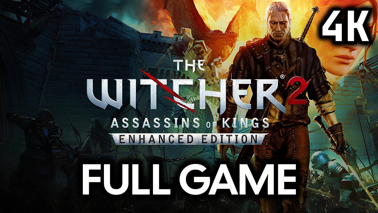 The Witcher 2: Assassins of Kings Enhanced Edition┆Full Walkthrough┆No Commentary┆4K60FPS