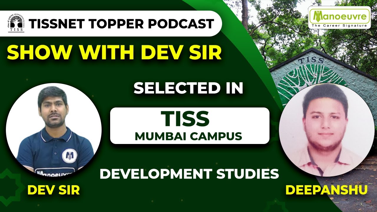 TISSNET Topper Podcast - Deepanshu Bhatt - Development Studies - TISS Mumbai Campus