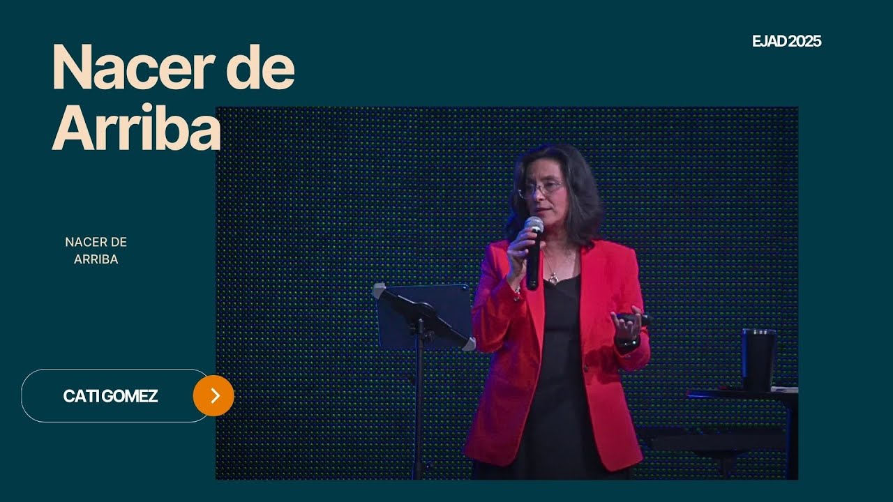 Nacer de Arriba - Cati Gomez • EJAD 2025