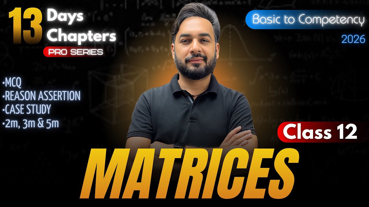 Matrices One Shot🔥Class 12 Maths | CBSE Board Exam 2026 🎯 | #13days13chapters
