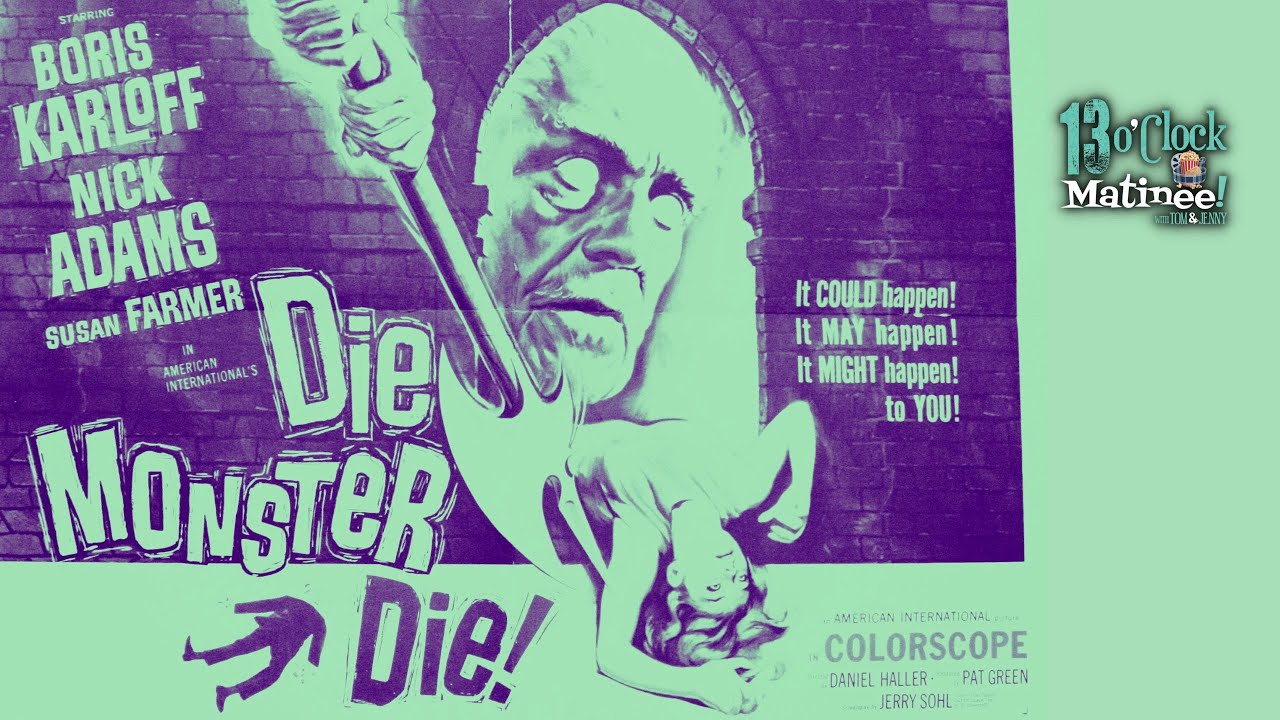 Matinee LIVE: Die, Monster, Die! (1965)
