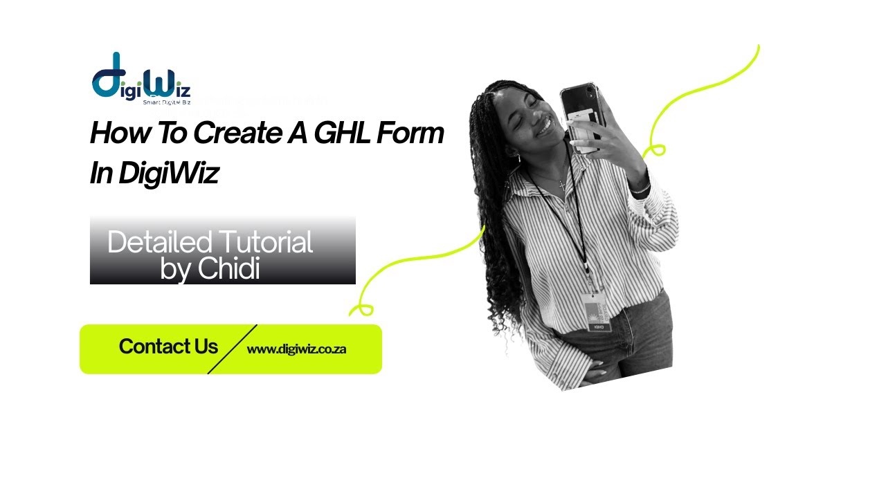 DigiWiz Hub Tutorial - How to create a GHL Form in DigiWiz