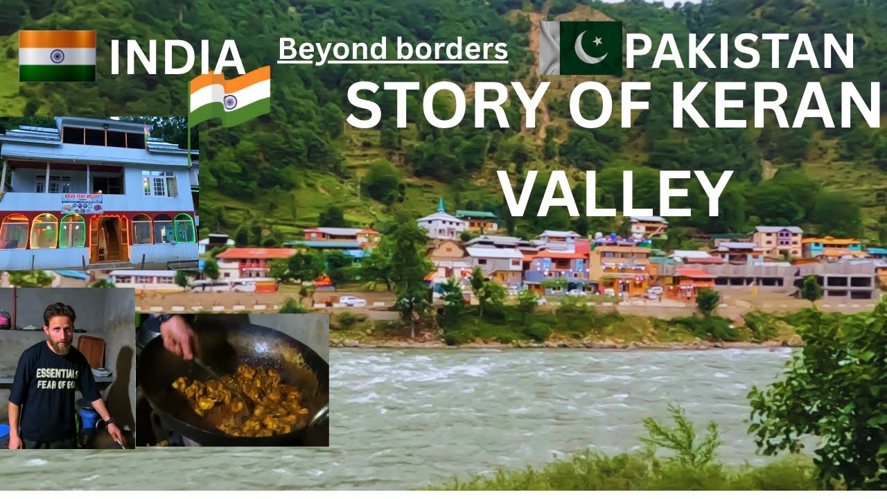 BEYOND BORDERS | STORY OF KERAN VALLEY | KASHMIR