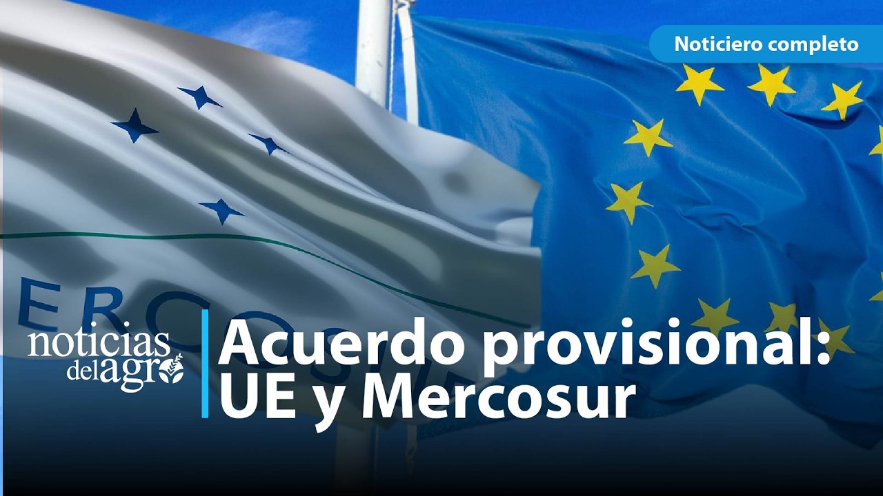 Hito histórico: La UE y Mercosur activan la vigencia provisional de su acuerdo comercial