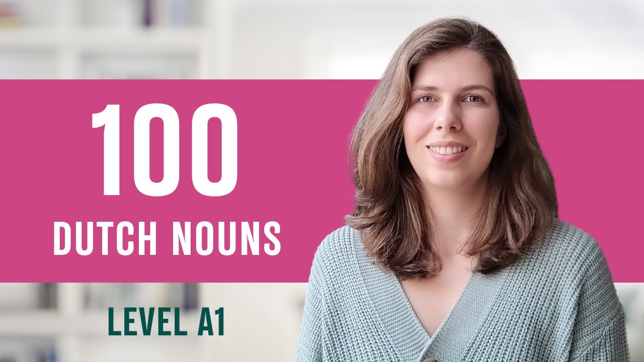 100 Essential Dutch Nouns for Beginners (A1 Level Vocabulary)