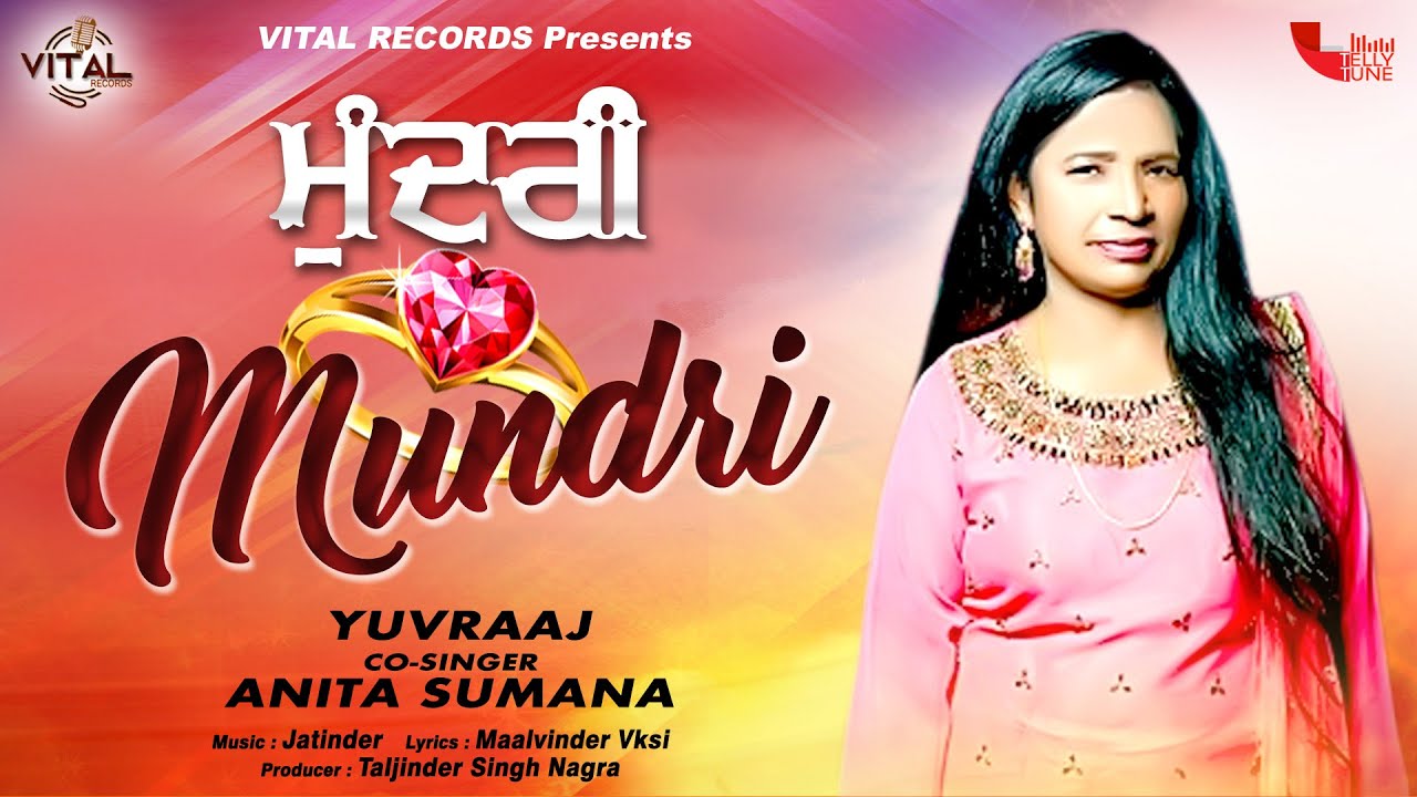 Mundri - Yuvraaj ft. Anita Sumana - Punjabi Songs - New Songs - Vital Records