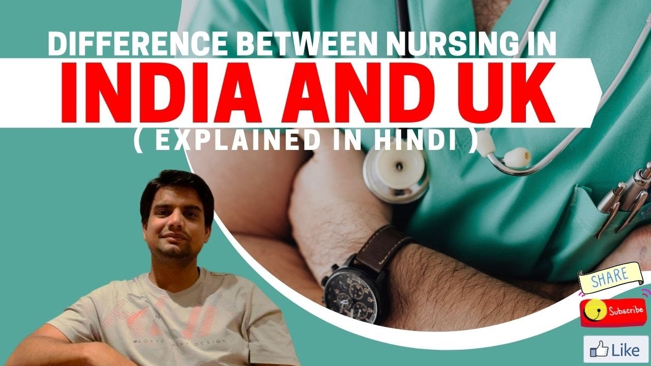 DIFFERENCE BETWEEN NURSING IN INDIA AND UK | EXPLAINED IN HINDI
