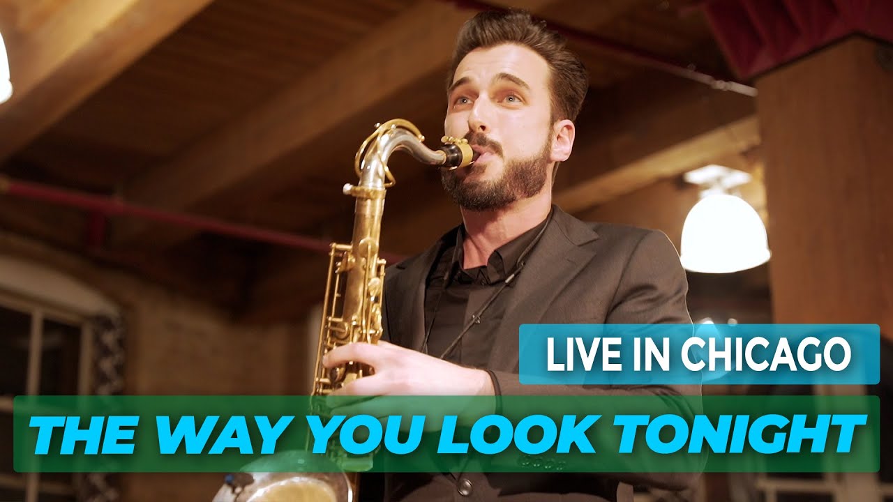 The Way You Look Tonight - Chad LB Live in Chicago