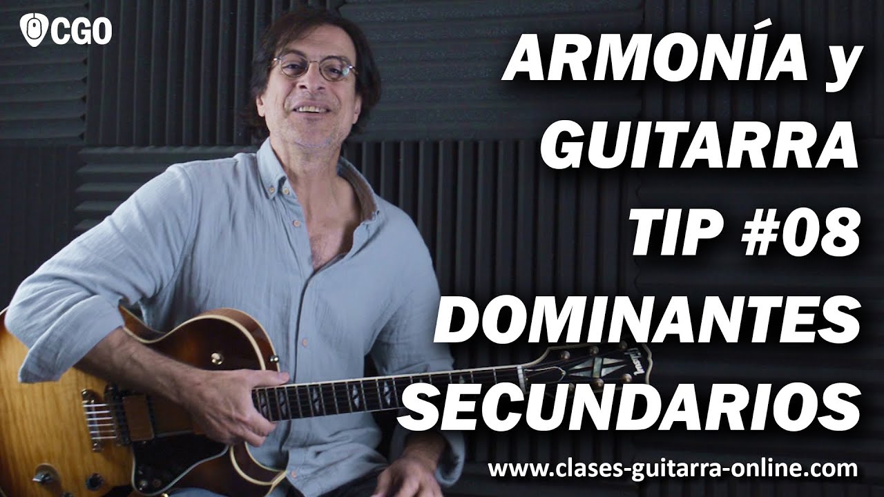 ARMONIA y GUITARRA Tip #08 : Dominantes secundarios