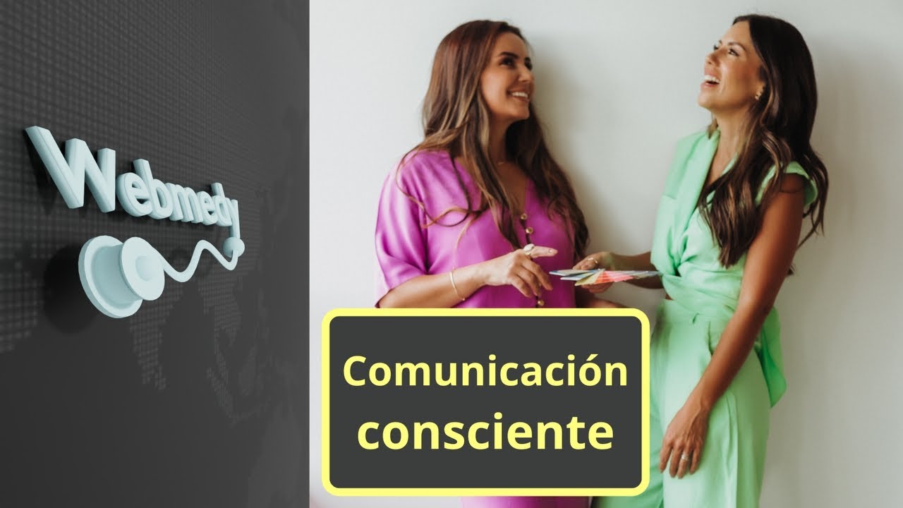 &iquest;Qu&eacute; es la Comunicaci&oacute;n Consciente? | El secreto para mejorar las relaciones y mejorar el bienestar