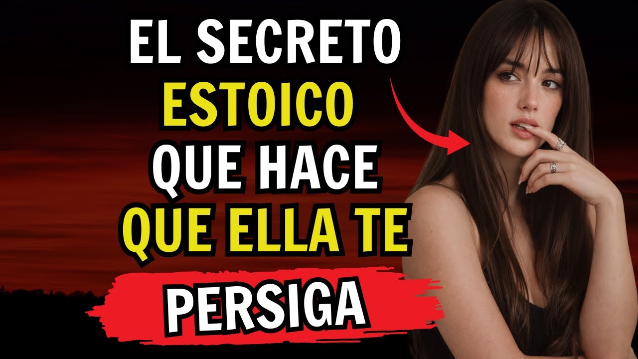 ⚠️ DEJA de PERSEGUIRLA y MIRA CÓMO CAMBIA SU INTERÉS | ESTOICISMO
