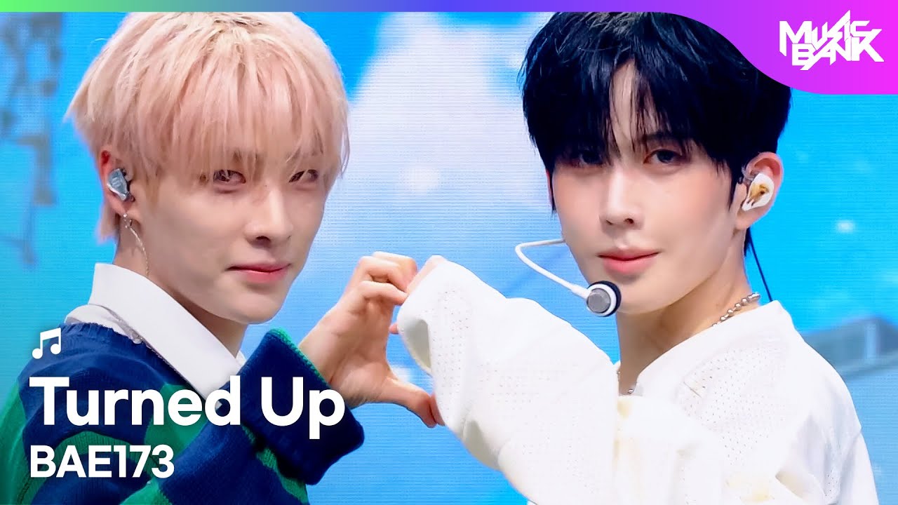 BAE173 ベイイルチルサム 비에이이일칠삼 - Turned Up [Music Bank] | KBS WORLD TV 251024