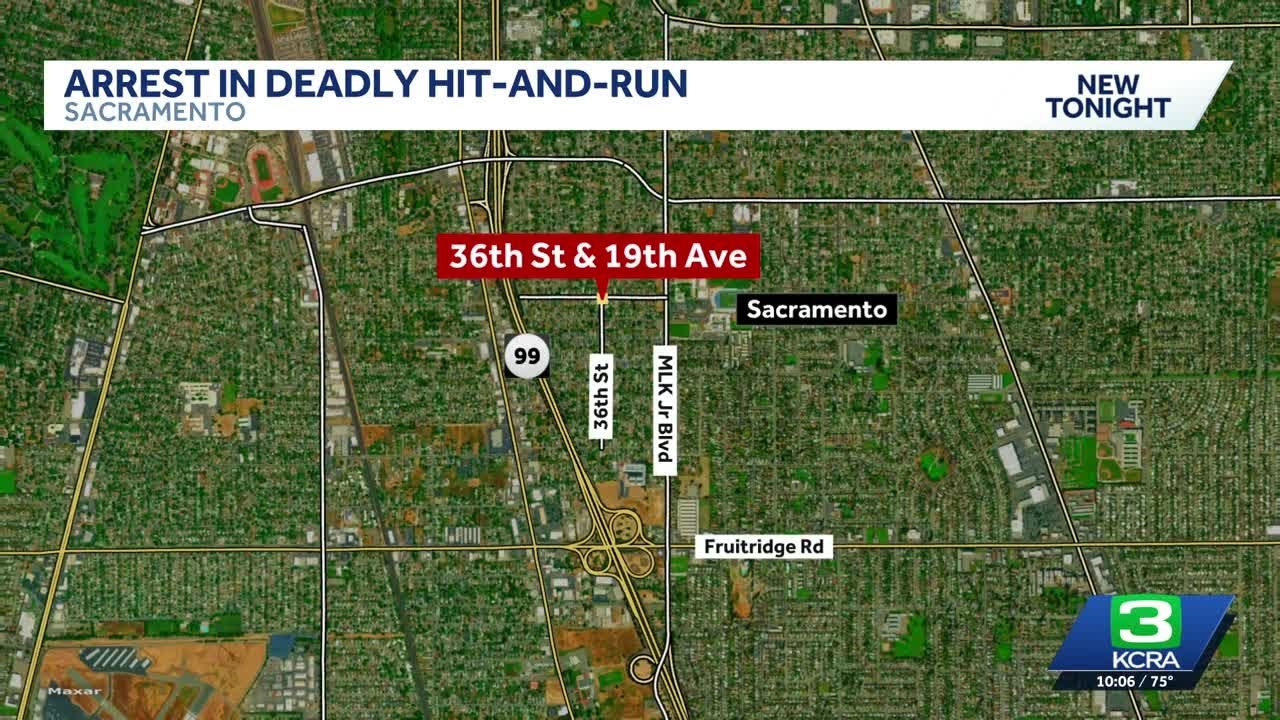 Arrest in deadly hit-and-run in Sacramento