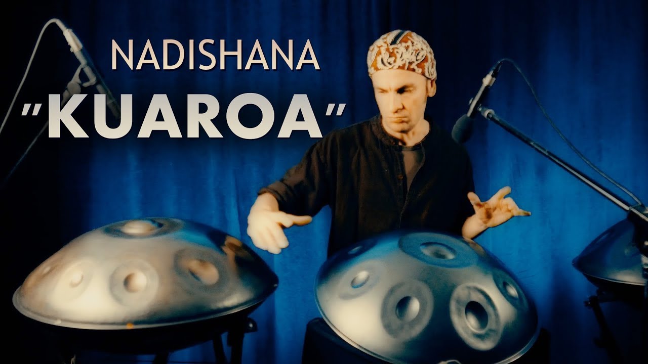 ☼ KUAROA by Nadishana [handpan]