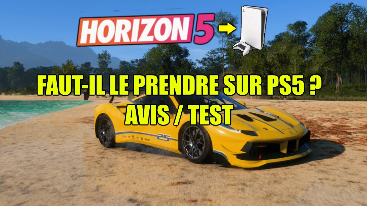 FORZA HORIZON 5 : FAUT IL L'ACHETER SUR PS5 ?