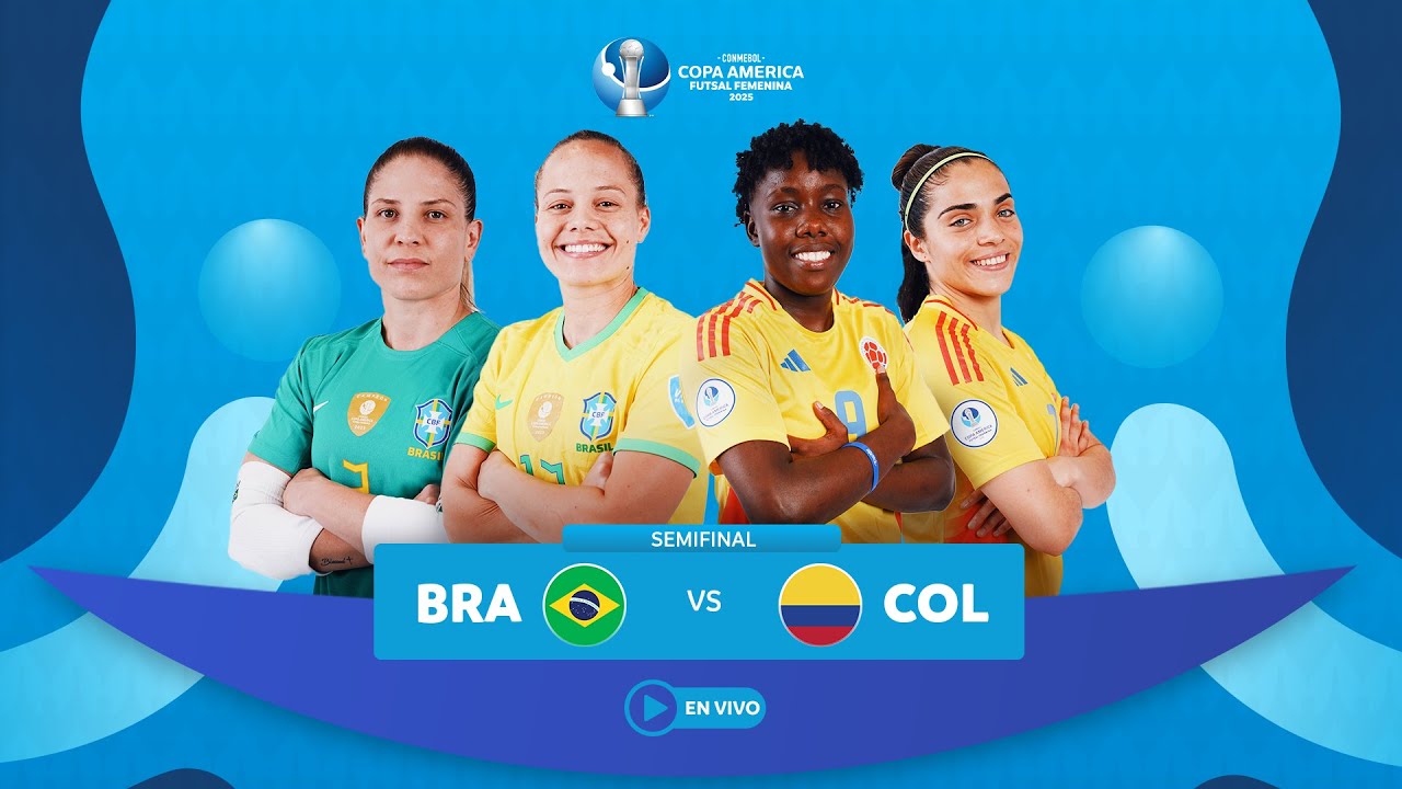 SEMIFINAL:  BRASIL x COLOMBIA I CONMEBOL  Copa América Futsal Femenina 2025™ I EN VIVO