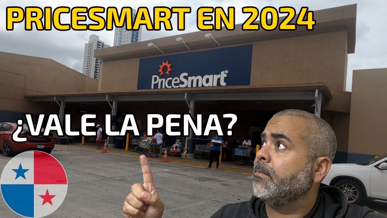 Pricesmart Panam&aacute; en 2024, &iquest;Vale la pena?