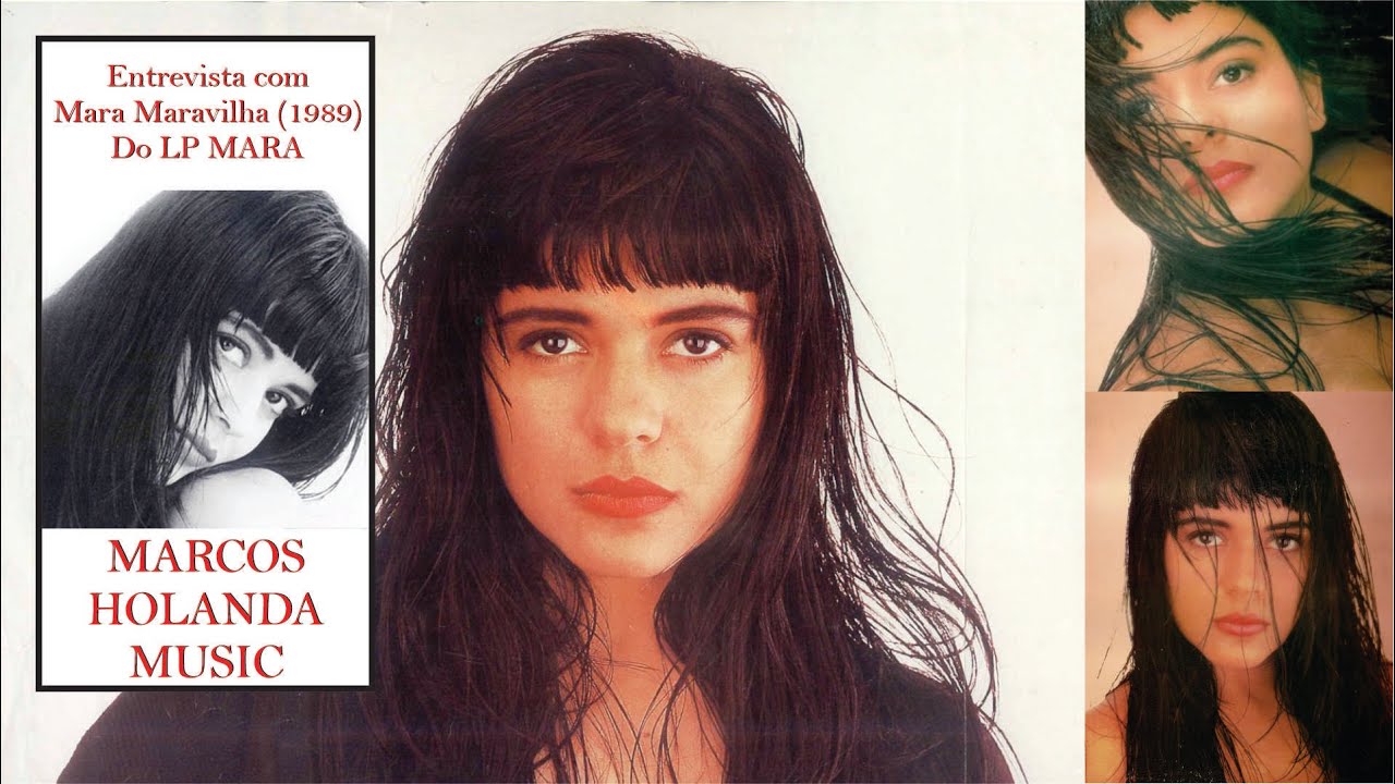 Mara Maravilha (1989) Entrevista LP MARA