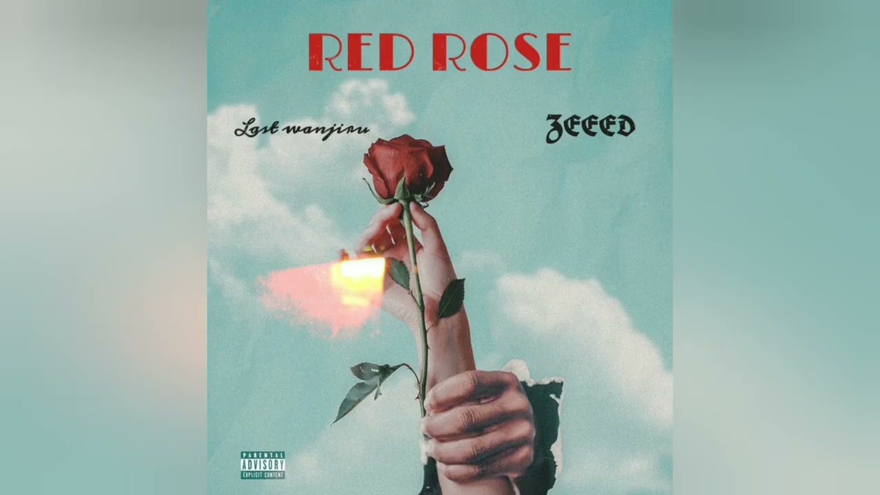 Last wanjiru X ZEEED- RED ROSE (Official Audio)