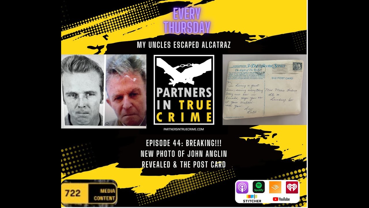 My Uncles Escaped Alcatraz Ep. 44 - BREAKING!!!  New Photo of John Anglin Revealed & the Post Card