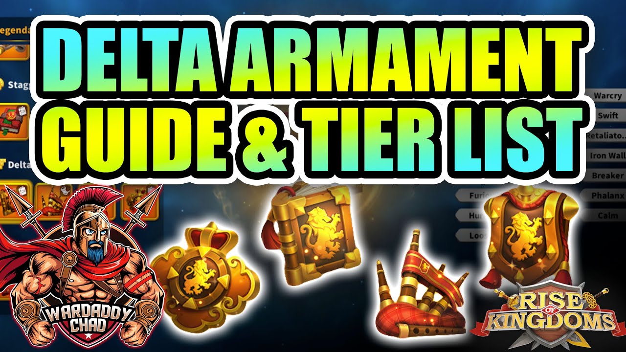 Delta Armament Guide: Inscription Tier List, & More - Rise of Kingdoms