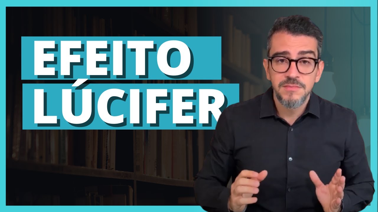 Como o EFEITO LÚCIFER pode explicar a BARBÁRIE HUMANA | Experimentos da psicologia