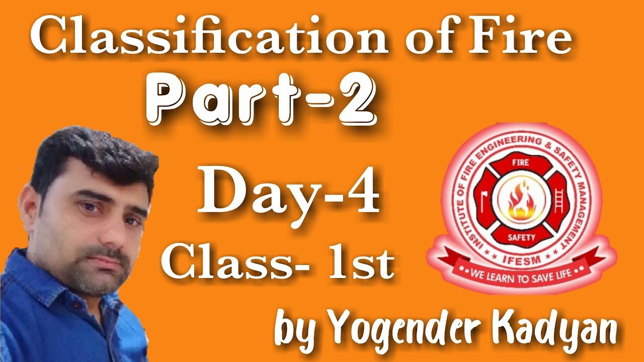Classification of Fire (Part-2)