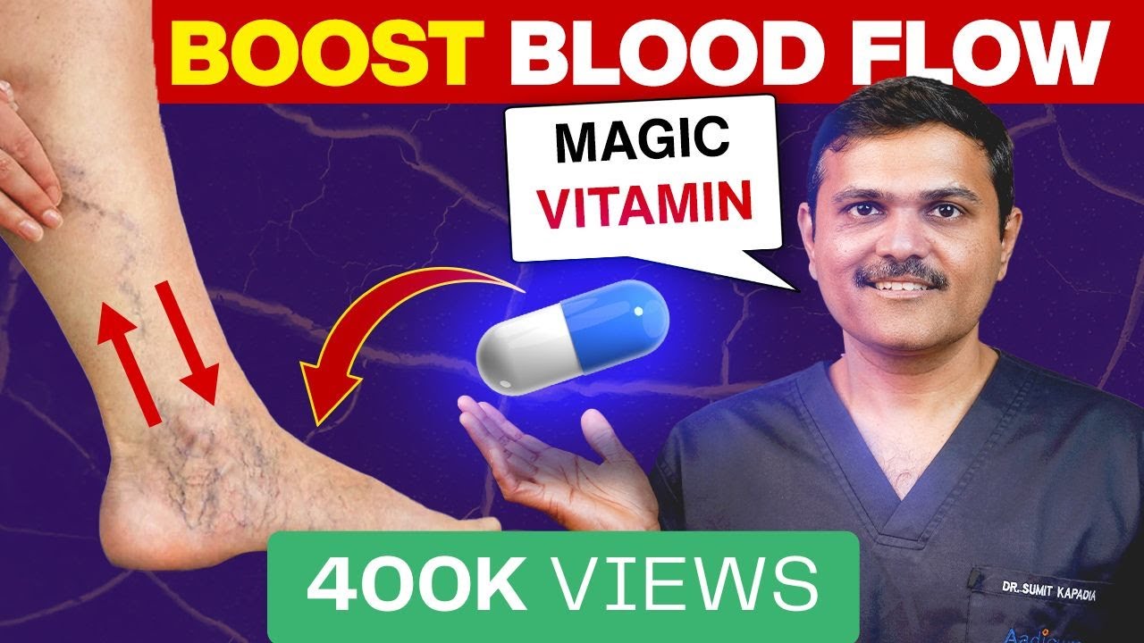 Say GOODBYE to POOR CIRCULATON with this VITAMIN!