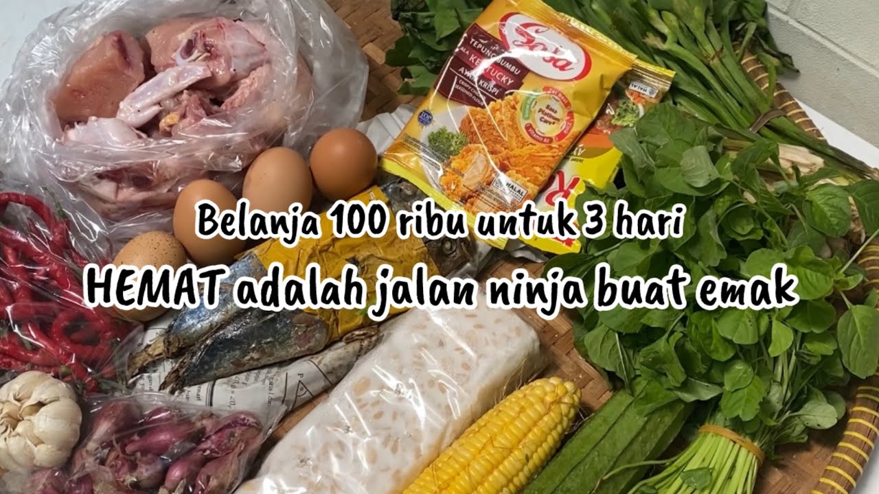 Belanja 100 ribu untuk 3 hari Berhemat adalah jalan ninjaku mencapai cita cita
