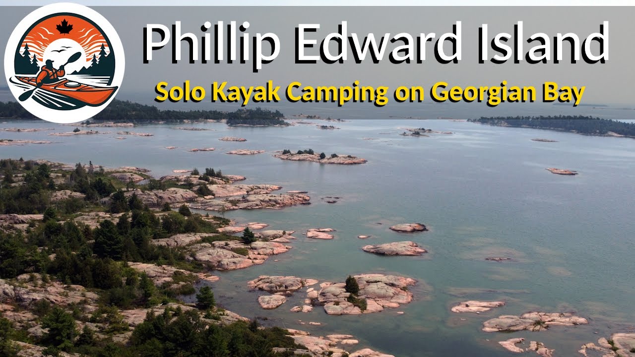 Solo Kayak Camping | Georgian Bay | Phillip Edward Island