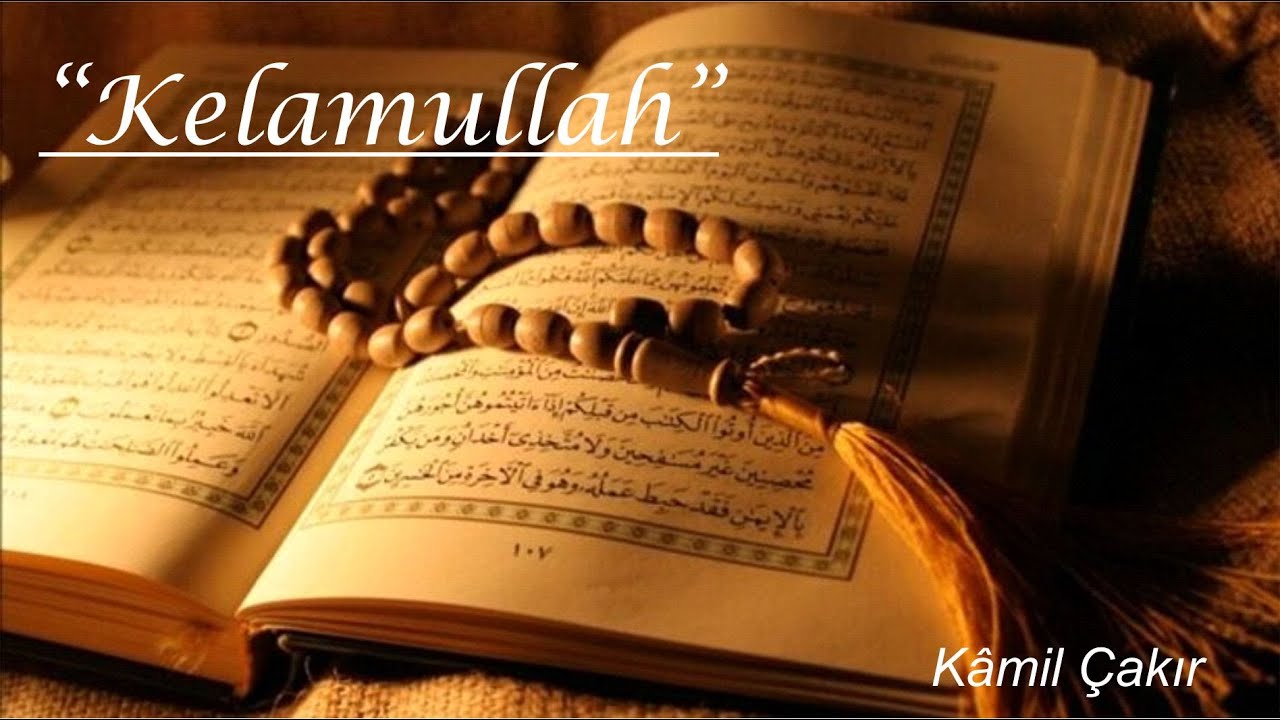 Kamil &Ccedil;akır - Kelamullah