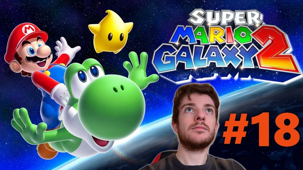 SUPER MARIO GALAXY 2 [SWITCH] #18 - ON ATTEIND LES 200 ÉTOILES! [REDIFF]