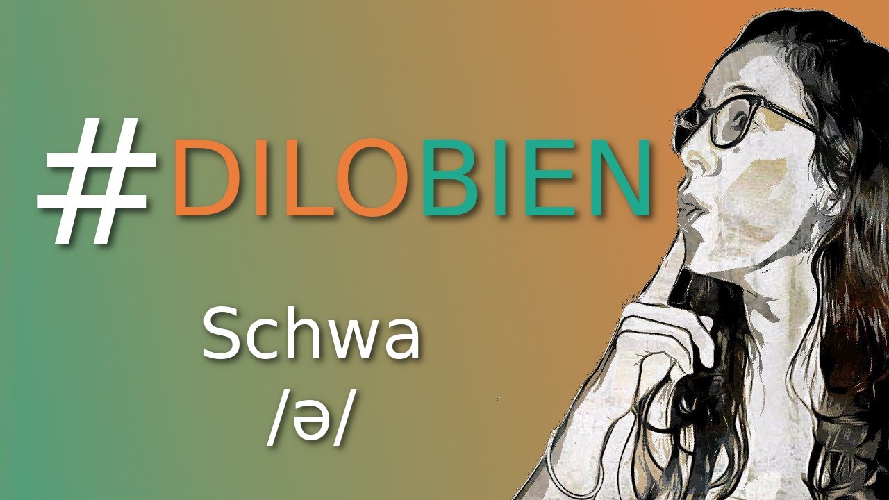 ¿Cómo se pronuncia el sonido schwa /ə/?