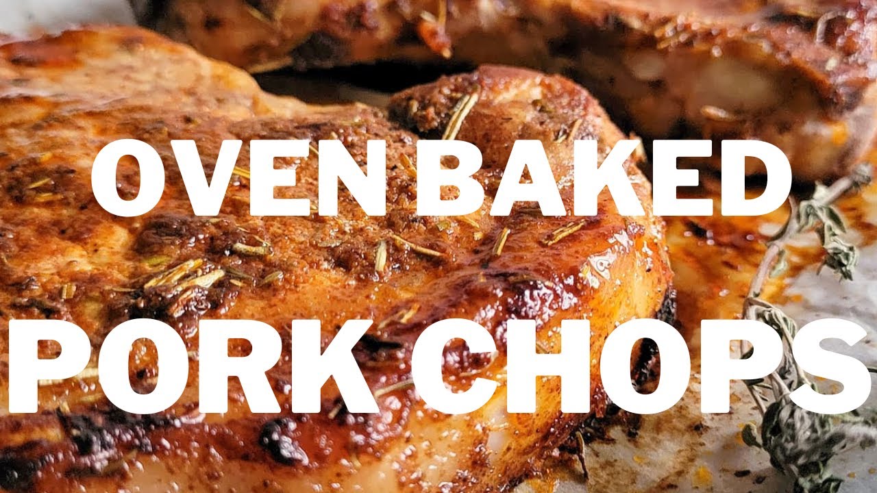 BAKED PORK LOIN CHOPS | OVEN BAKED PORK CHOPS