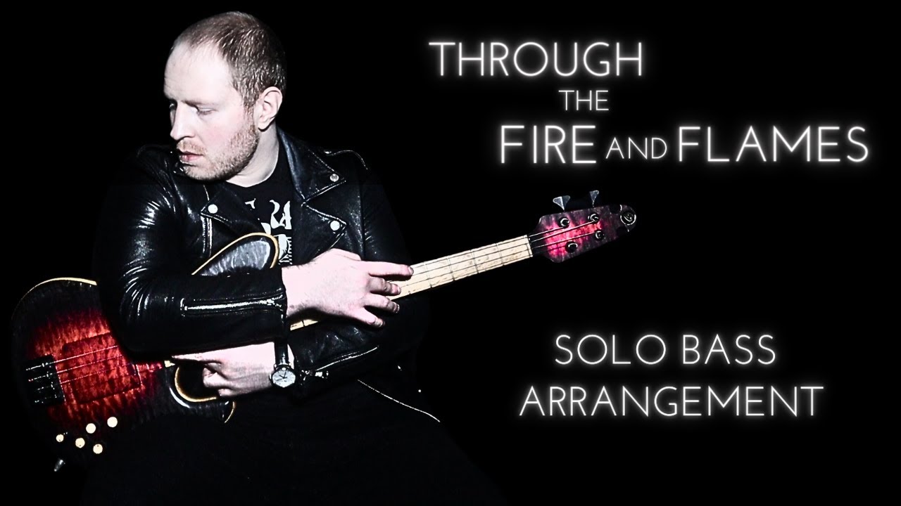 DragonForce - Through the Fire and Flames (Fingerstyle Bass Guitar Cover)