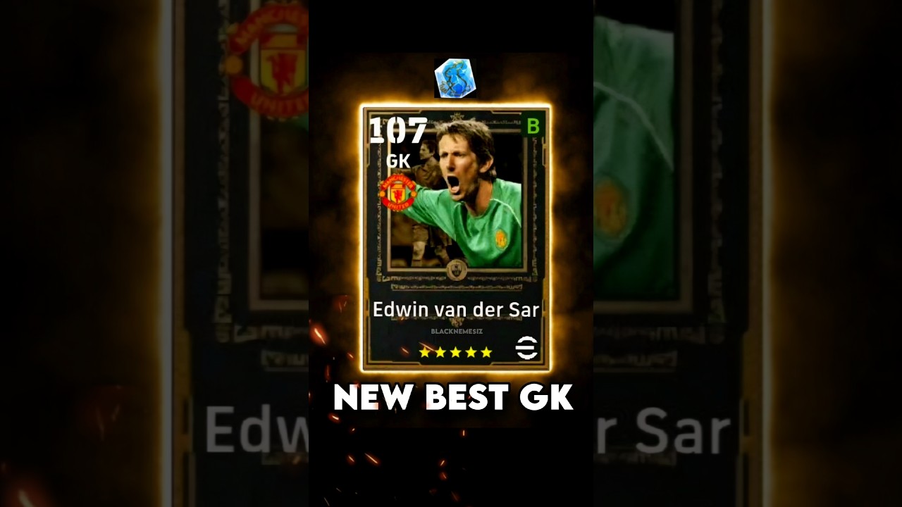 107 OVR😱 VAN DER SAR - BEST GK🐇🧊#efootball2026