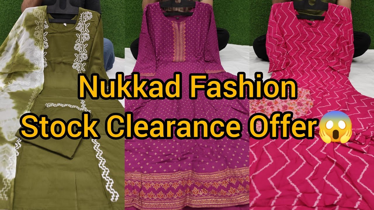 Nukkad Fashion Dhamakedar Stock Clearance Offer 😱 Abhi Nahi To Kabhi Nahi😍Price Sun K Chock Jaoge