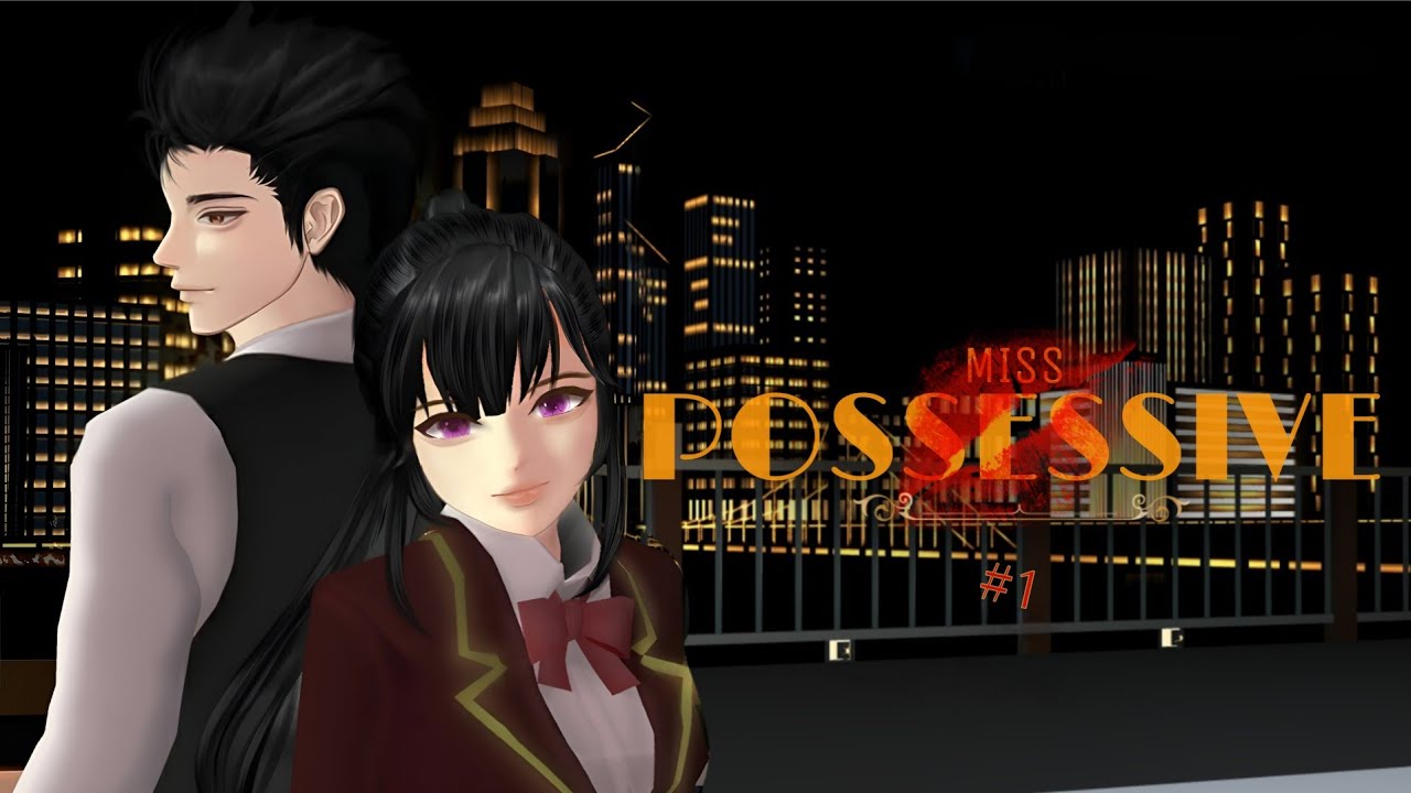 MISS POSSESSIVE 1 || SAKURA School Simulator