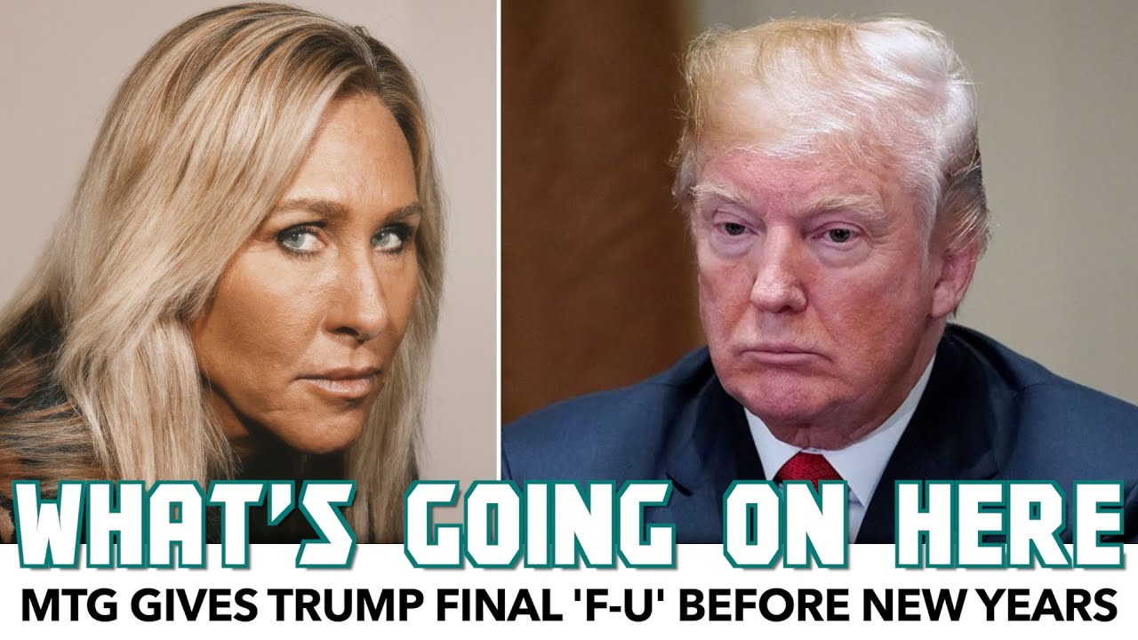 MTG Gives Trump Final 'F-U' Before New Years