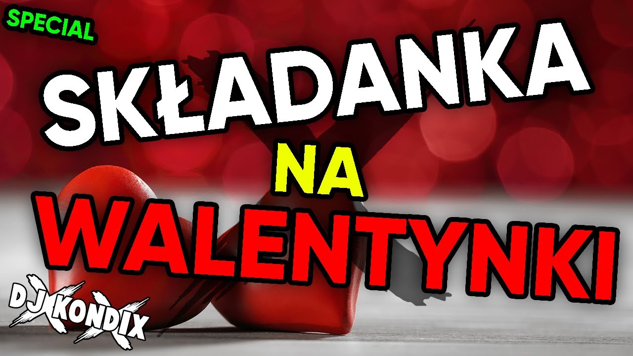 😍❤️ SKŁADANKA NA WALENTYNKI 2021 😘 DJ KondiX ❤️🥰