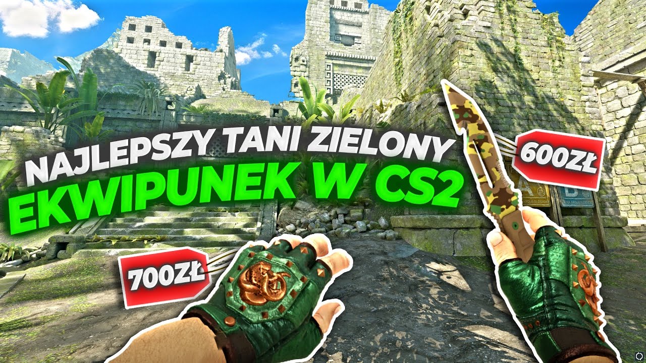 NAJLEPSZY TANI ZIELONY EKWIPUNEK W CS2
